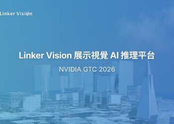 Linker Vision 於 NVIDIA GTC 2026 展示視覺 AI 推理平台